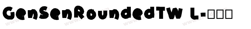 GenSenRoundedTW L字体转换